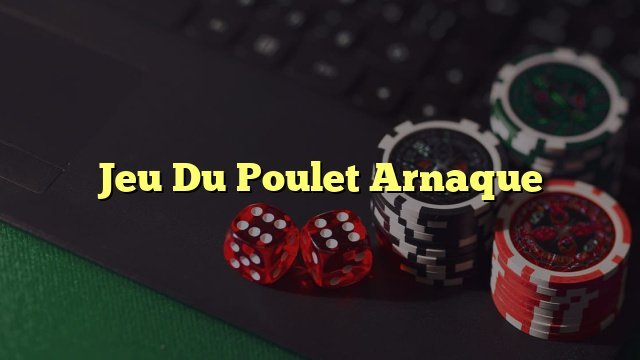 Découvrez jeu du poulet gratuit